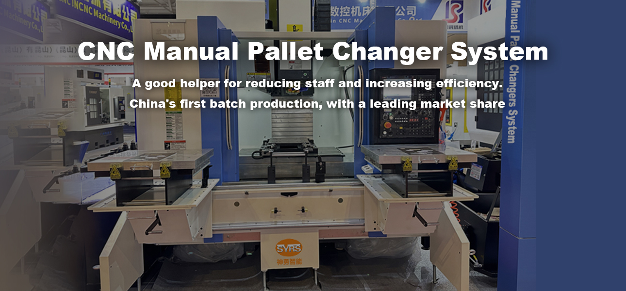 CNC Manual Pallet Changer System